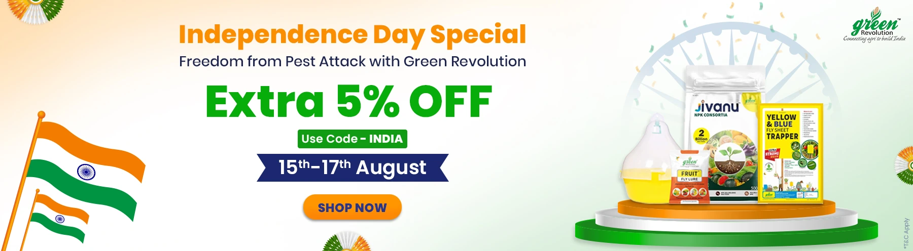 Coming Soon – Green Revolution, Independence Day Offer Extra 5% Off 
